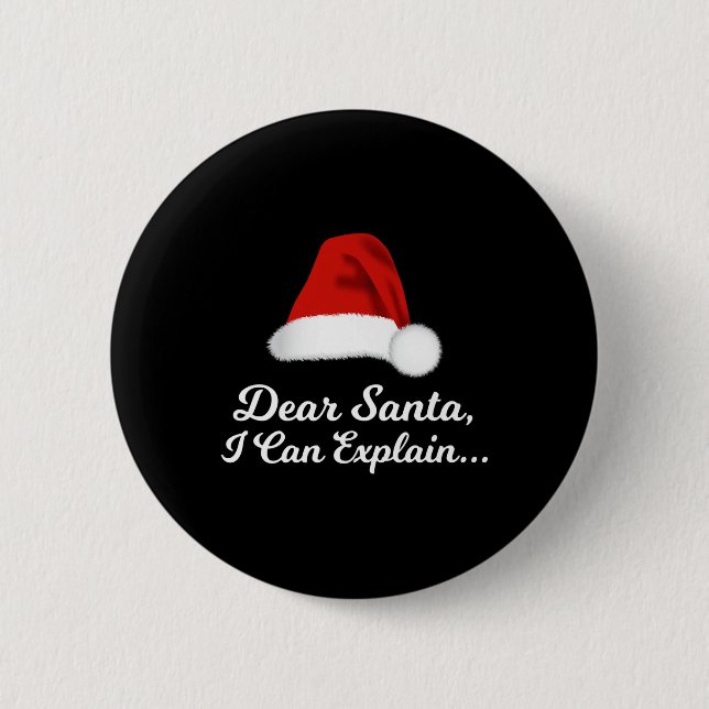 Dear Santa I Can Explain Funny Button (Vorderseite)