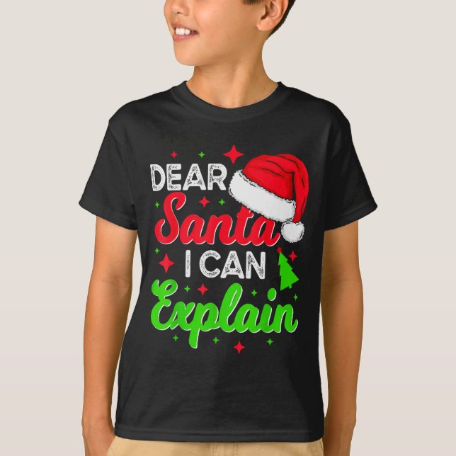 Dear Santa I Can Explain Funny Christmas Joke Sant T-Shirt (Vorderseite)