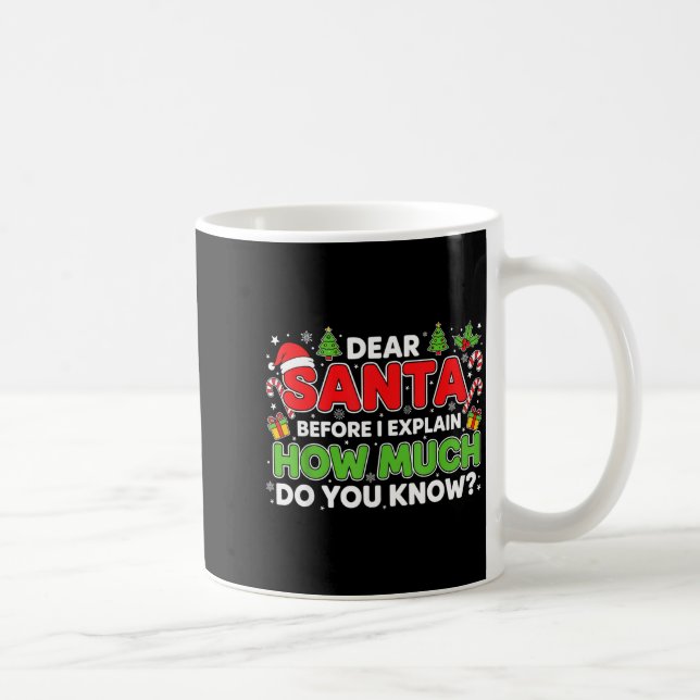 Dear Santa I Can Explain Funny Christmas Men Women Kaffeetasse (Rechts)
