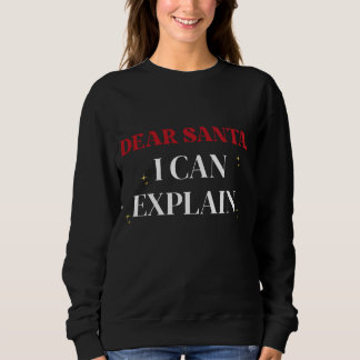 Dear Santa I Can Explain Funny Christmas Shirt