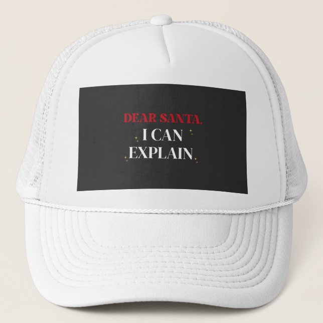 Dear Santa I Can Explain Funny Christmas Shirt Truckerkappe (Vorderseite)