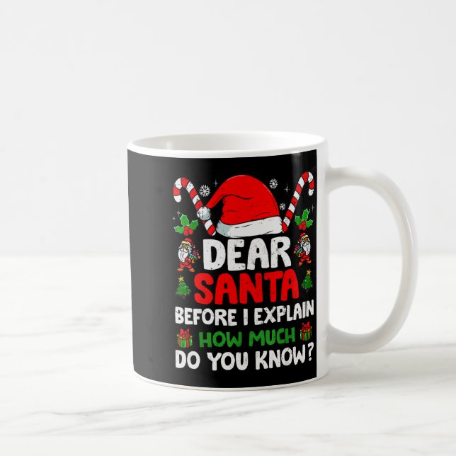 Dear Santa I Can Explain Funny Christmas Shirts Ki Kaffeetasse (Rechts)
