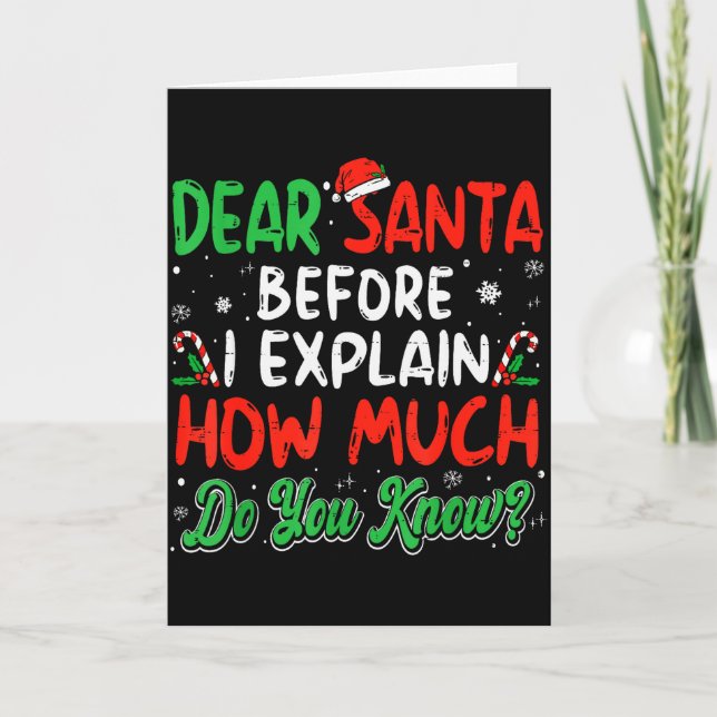 Dear Santa I Can Explain Funny Christmas Shirts Ki Karte (Vorderseite)