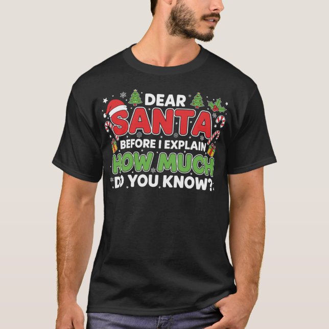 Dear Santa I Can Explain Funny Christmas T-Shirt (Vorderseite)
