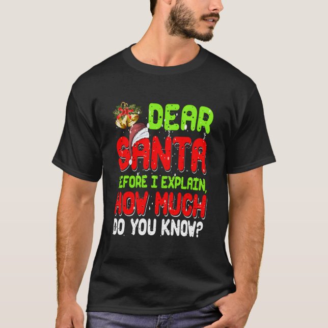 Dear Santa I Can Explain Pajama For T-Shirt (Vorderseite)