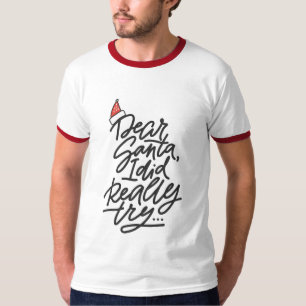 DEAR SANTA I TRIED Men's Christmas Holiday Modern T-Shirt