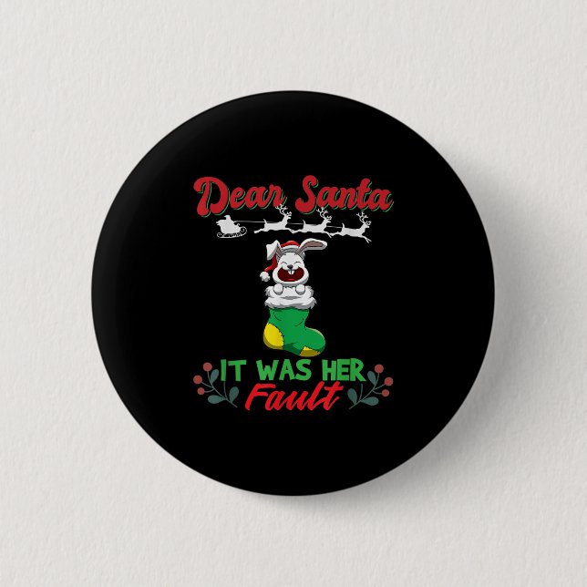Dear Santa It Was Her Fault Siblings Matching Xmas Button (Vorderseite)