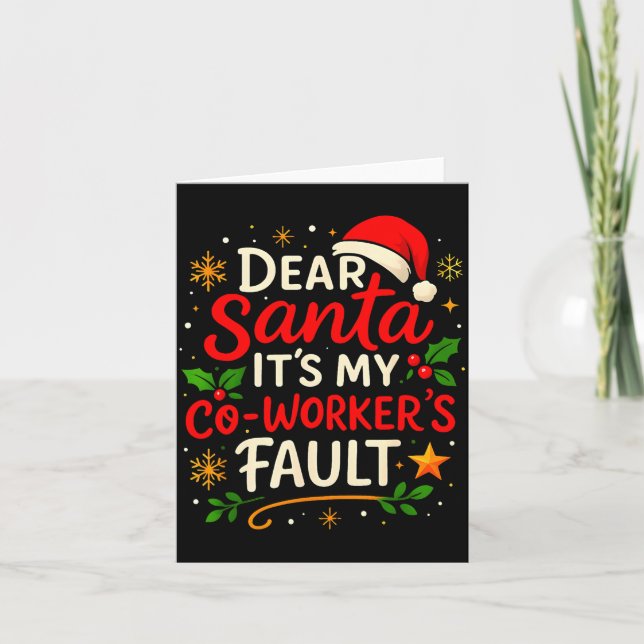Dear Santa It Was My Coworker’s Fault Christmas Em Karte (Vorderseite)