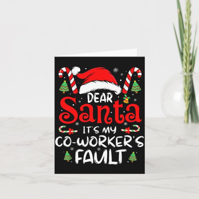 Dear Santa It Was My Coworker’s Fault Christmas Em Karte (Vorderseite)