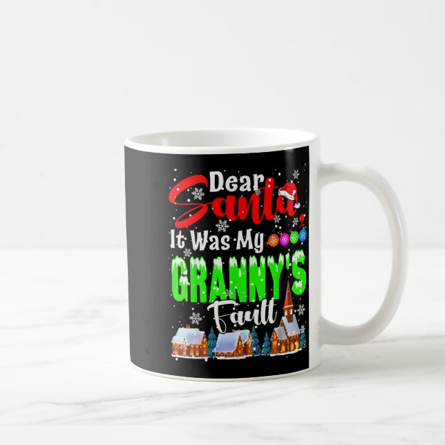Dear Santa It Was My Granny's Fault Santa Naughty  Kaffeetasse (Rechts)