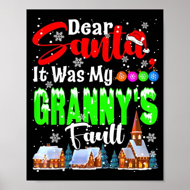 Dear Santa It Was My Granny's Fault Santa Naughty  Poster (Vorne)