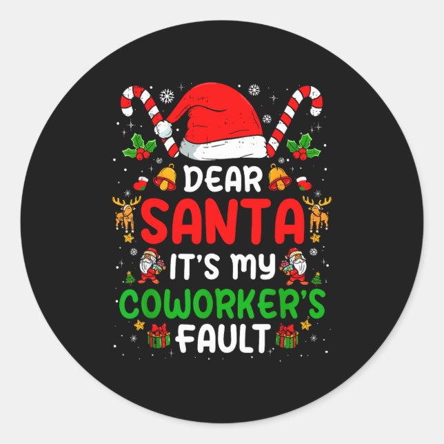 Dear Santa It's My Co-workers Fault Funny Office C Runder Aufkleber (Vorderseite)