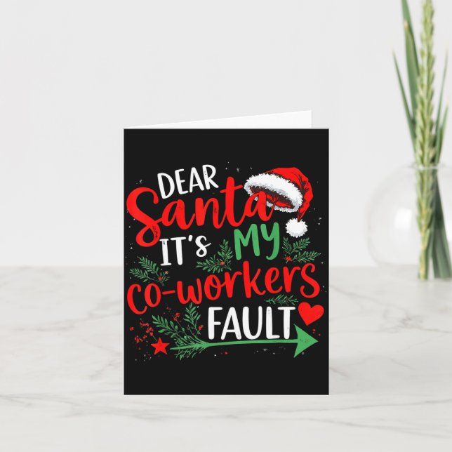 Dear Santa It's My Coworker's Fault Christmas 2025 Karte (Vorderseite)
