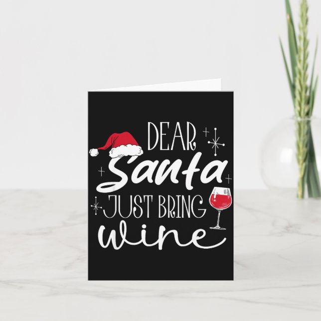 Dear Santa Just Bring Wine Christmas Drinking Fami Karte (Vorderseite)