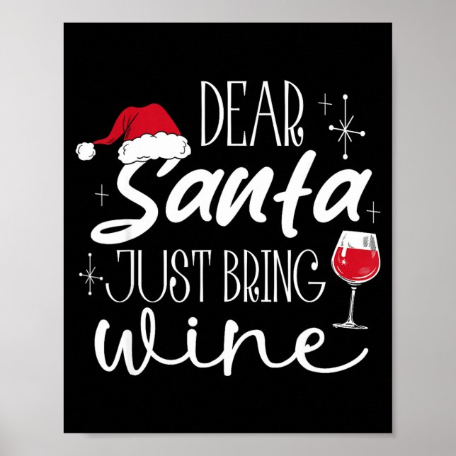 Dear Santa Just Bring Wine Christmas Drinking Fami Poster (Vorne)