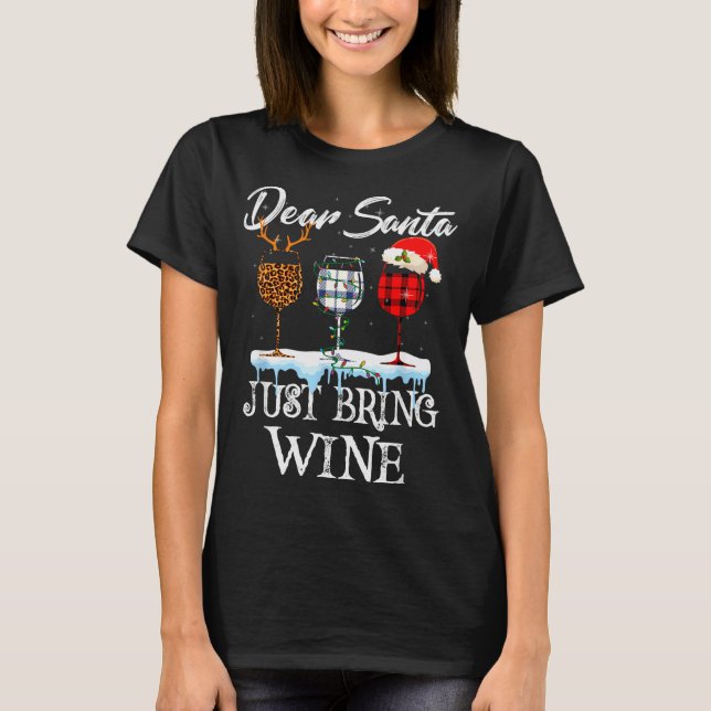 Dear Santa Just Bring Wine Christmas Pajama Costum T-Shirt (Vorderseite)