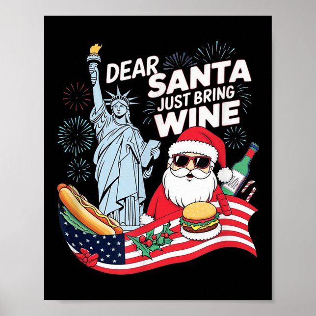 Dear Santa Just Bring Wine For Christmas  Poster (Vorne)