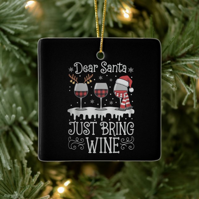 Dear Santa Just Bring Wine Xmas Drinking Party Keramikornament (Baum)