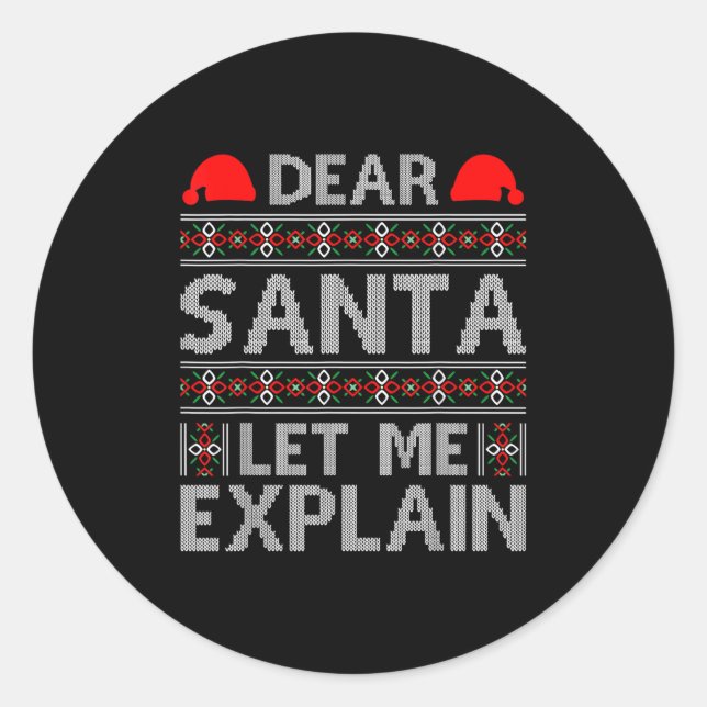 Dear Santa Let Me Explain Funny Christmas Quotes  Runder Aufkleber (Vorderseite)