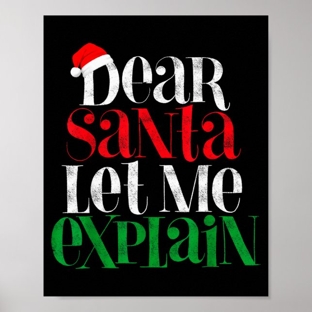 Dear Santa Let's Me Explain Funny Christmas Pajama Poster (Vorne)