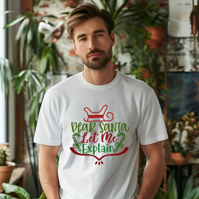 DEAR SANTA LIESS MIR ERKLÄRUNG T - SHIRT (Von Creator hochgeladen)