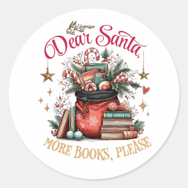 Dear Santa, More Books Please  Runder Aufkleber (Vorderseite)