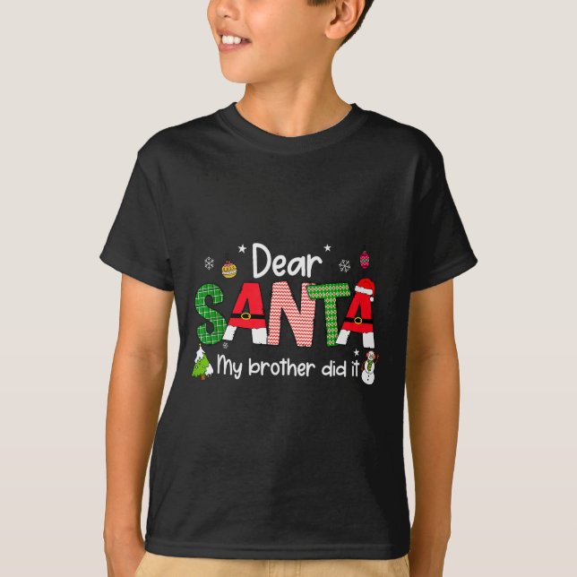 Dear Santa My Brother Did It Christmas Pjs Family  T-Shirt (Vorderseite)