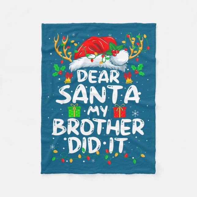 Dear Santa My Brother Did It Funny Christmas Boys  Fleecedecke (Vorderseite)