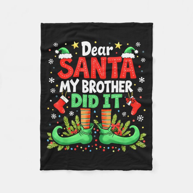 Dear Santa My Brother Did It Funny Christmas Boys  Fleecedecke (Vorderseite)