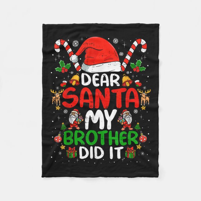 Dear Santa My Brother Did It Funny Christmas Boys  Fleecedecke (Vorderseite)