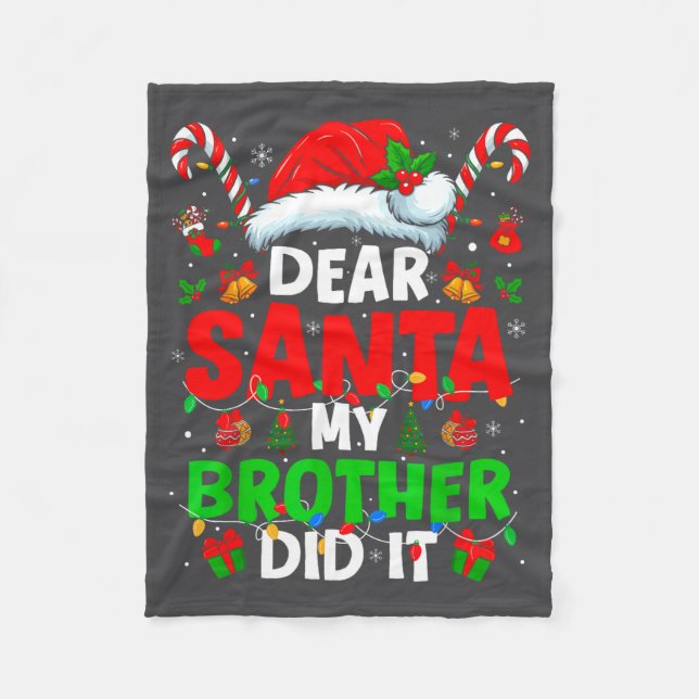 Dear Santa My Brother Did It Funny Christmas Boys  Fleecedecke (Vorderseite)
