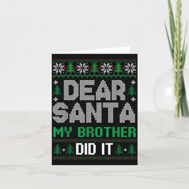 Dear Santa My Brother Did It Funny Christmas Boys  Karte (Vorderseite)