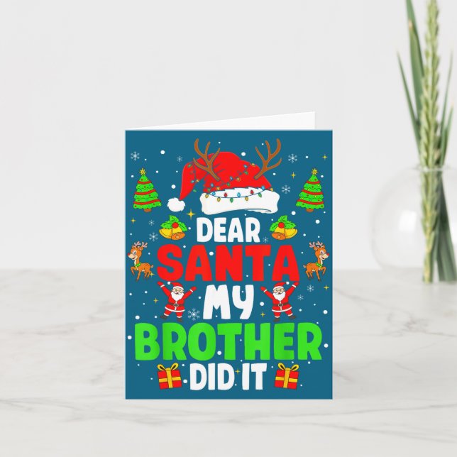 Dear Santa My Brother Did It Funny Christmas Boys  Karte (Vorderseite)