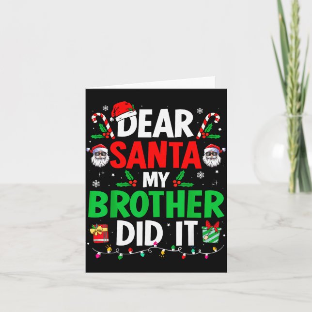 Dear Santa My Brother Did It Funny Christmas Boys  Karte (Vorderseite)