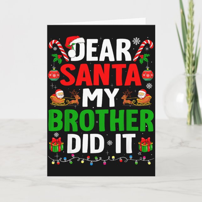 Dear Santa My Brother Did It Funny Christmas Boys  Karte (Vorderseite)