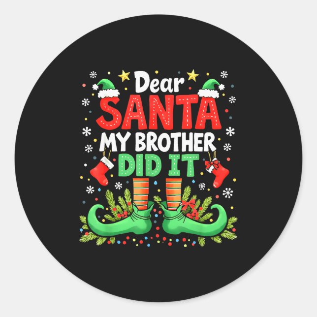 Dear Santa My Brother Did It Funny Christmas Boys  Runder Aufkleber (Vorderseite)