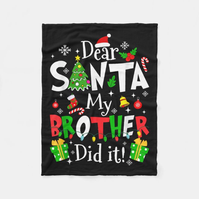 Dear Santa My Brother Did It Funny Christmas Xmas  Fleecedecke (Vorderseite)