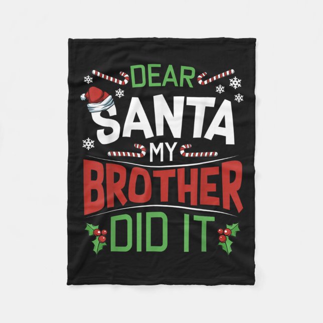 Dear Santa My Brother Did It Funny Merry Christmas Fleecedecke (Vorderseite)