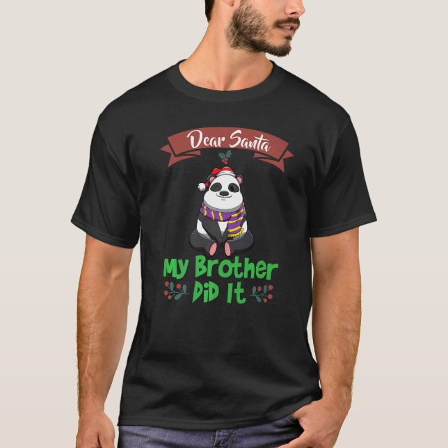 Dear Santa My Brother Did It Siblings Christmas Pr T-Shirt (Vorderseite)