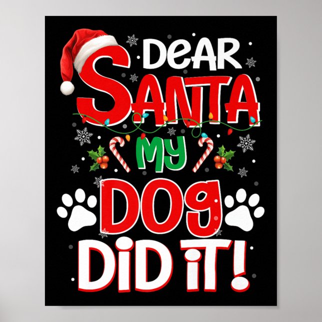 Dear Santa My Dog Did It Funny Christmas Dog Lover Poster (Vorne)