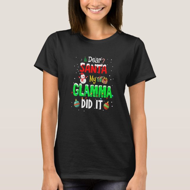 Dear Santa My Glamma Did It Cute Ornament Christma T-Shirt (Vorderseite)