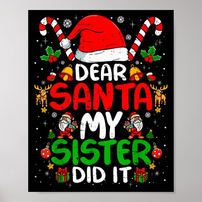Dear Santa My Sister Did It Funny Christmas Boys G Poster (Vorne)