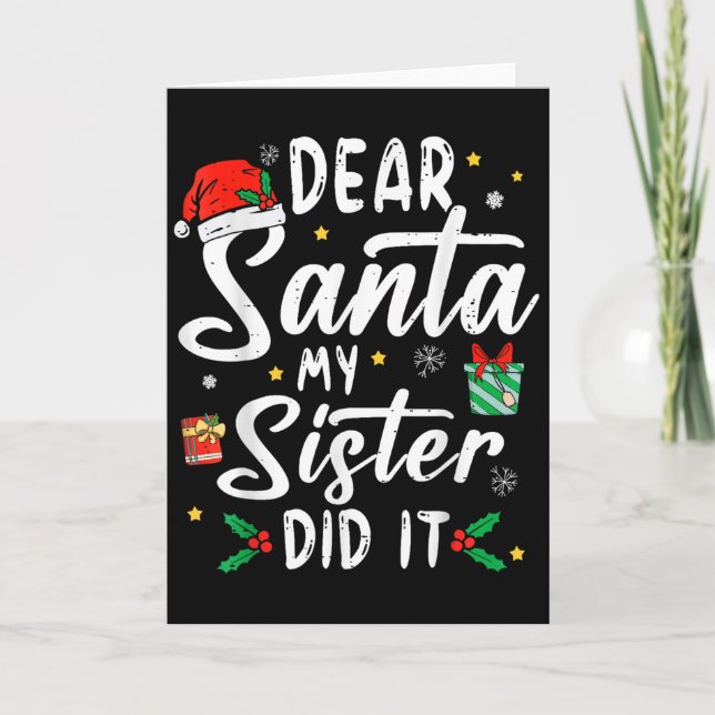 Dear Santa My Sister Did It Girls Kids Boys Funny  Karte (Vorderseite)