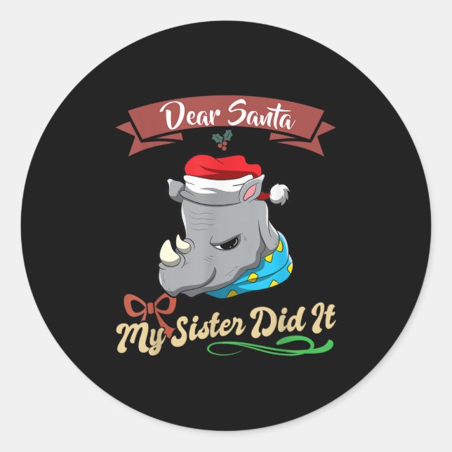 Dear Santa My Sister Did It Siblings Christmas  Runder Aufkleber (Vorderseite)