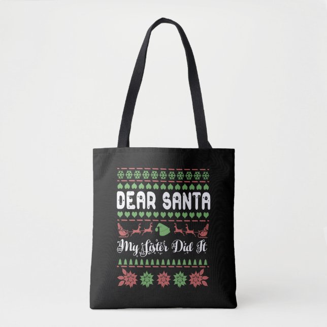 Dear Santa My Sister Did It Ugly Christmas (Vorderseite)
