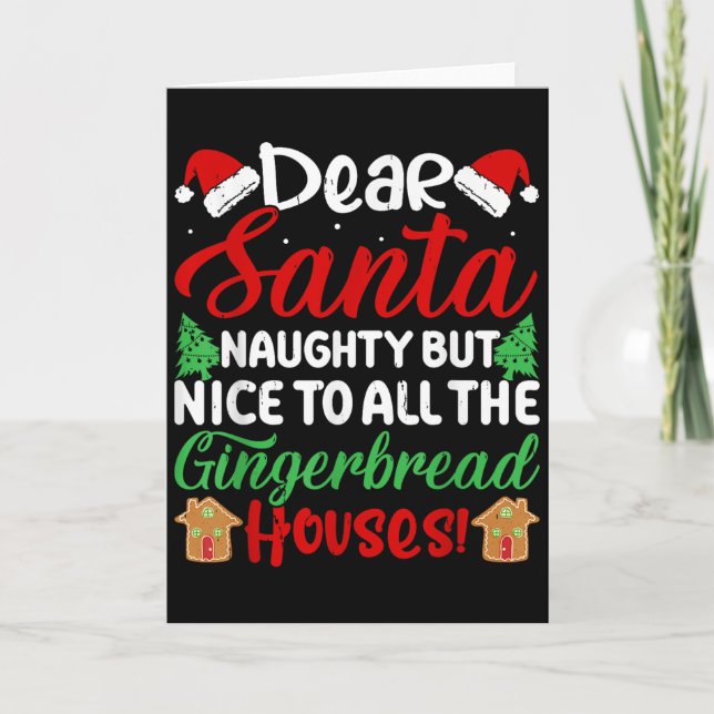Dear Santa Naughty But Nice To All The Gingerbread Karte (Vorderseite)