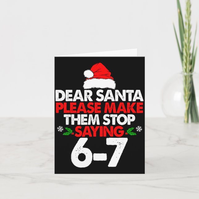 Dear Santa Please Make Them 67 Funny Christmas Six Karte (Vorderseite)