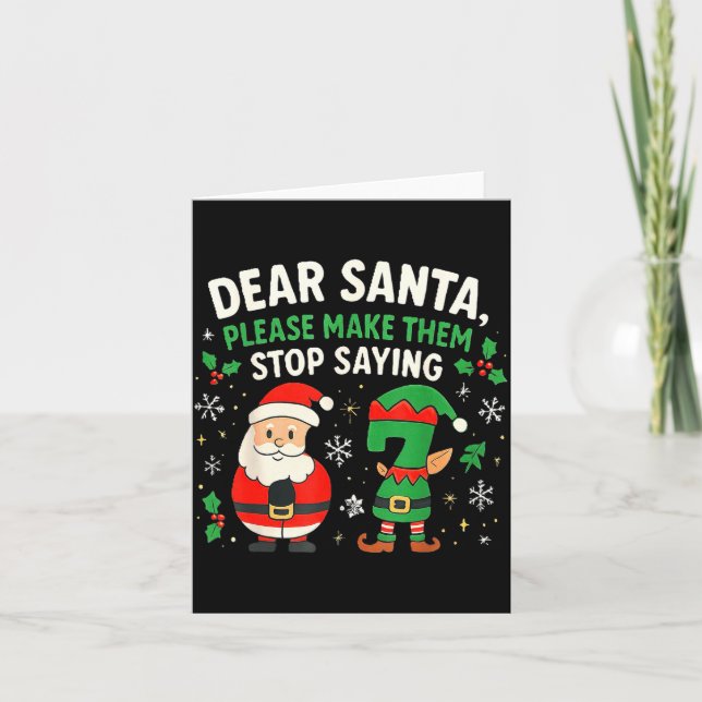 Dear Santa Please Make Them Stop Saying 67 Funny C Karte (Vorderseite)