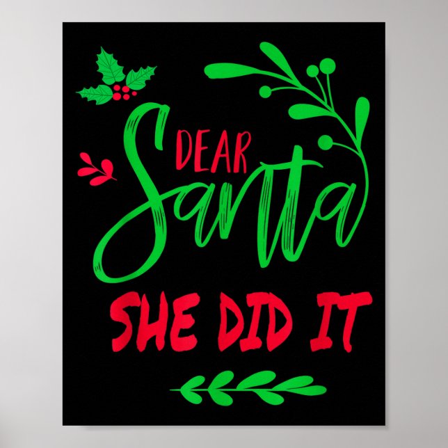 Dear Santa She Did It Shirt Funny Christmas Men Wo Poster (Vorne)