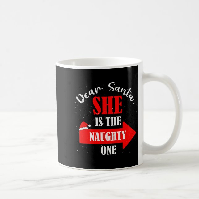 Dear Santa She Is The Naughty One Christmas Couple Kaffeetasse (Rechts)